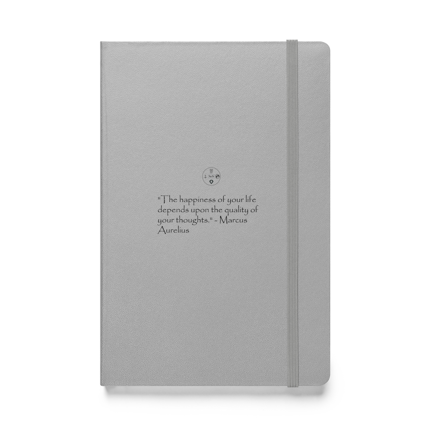 Marcus Aurelius 'The Happiness of Your Life' Quote Stoic Philosophy Journal