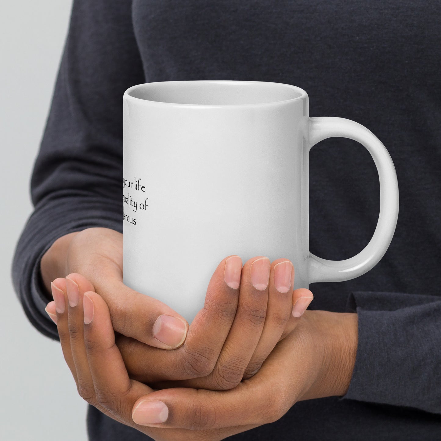 "The Happiness of Your Life Depends Upon the Quality of Your Thoughts" Marcus Aurelius White Glossy Mug | Stoic Philosophy Coffee Mug