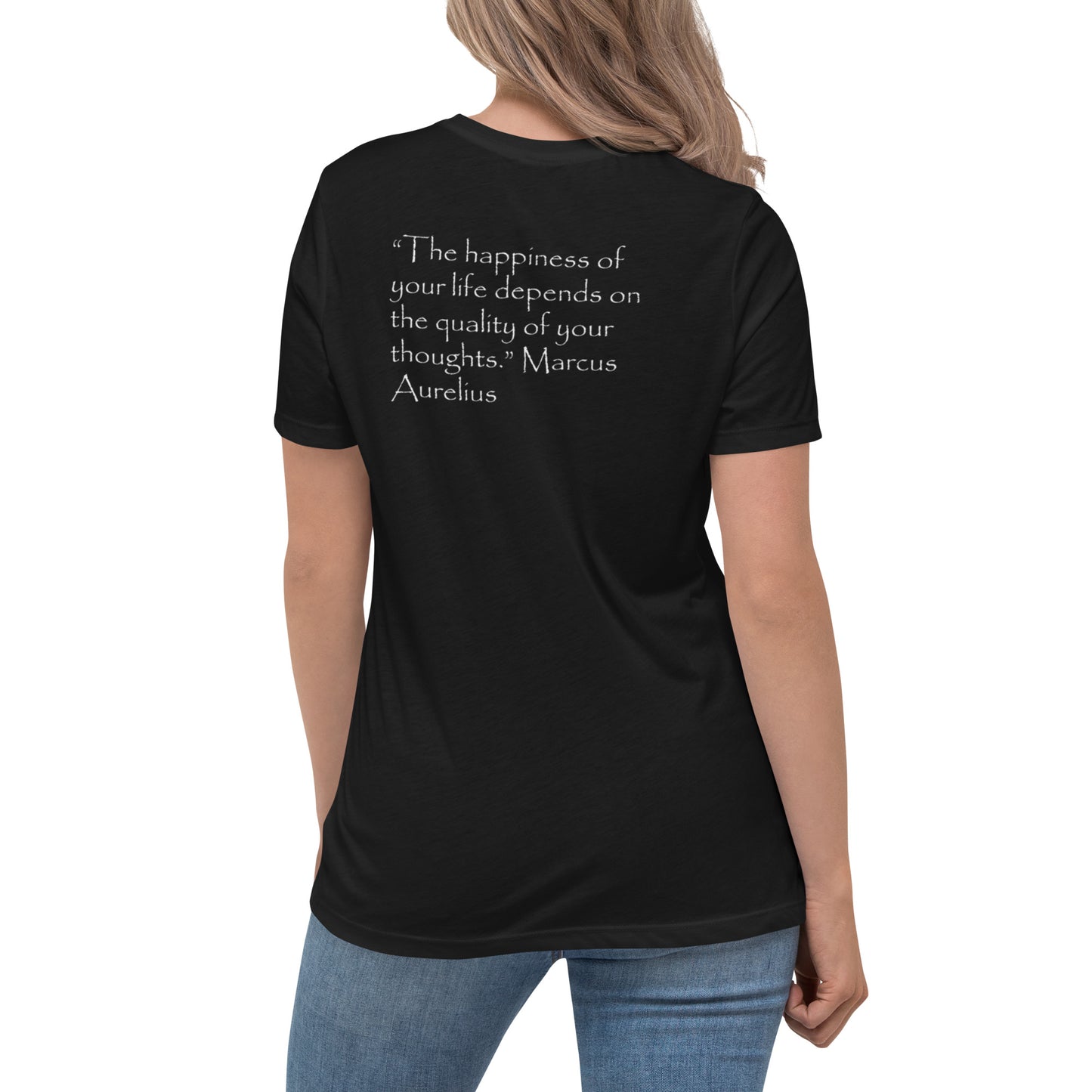 Woman's T-Shirt - Marcus Aurelius 'The Happiness of Your Life' Stoicism Quote