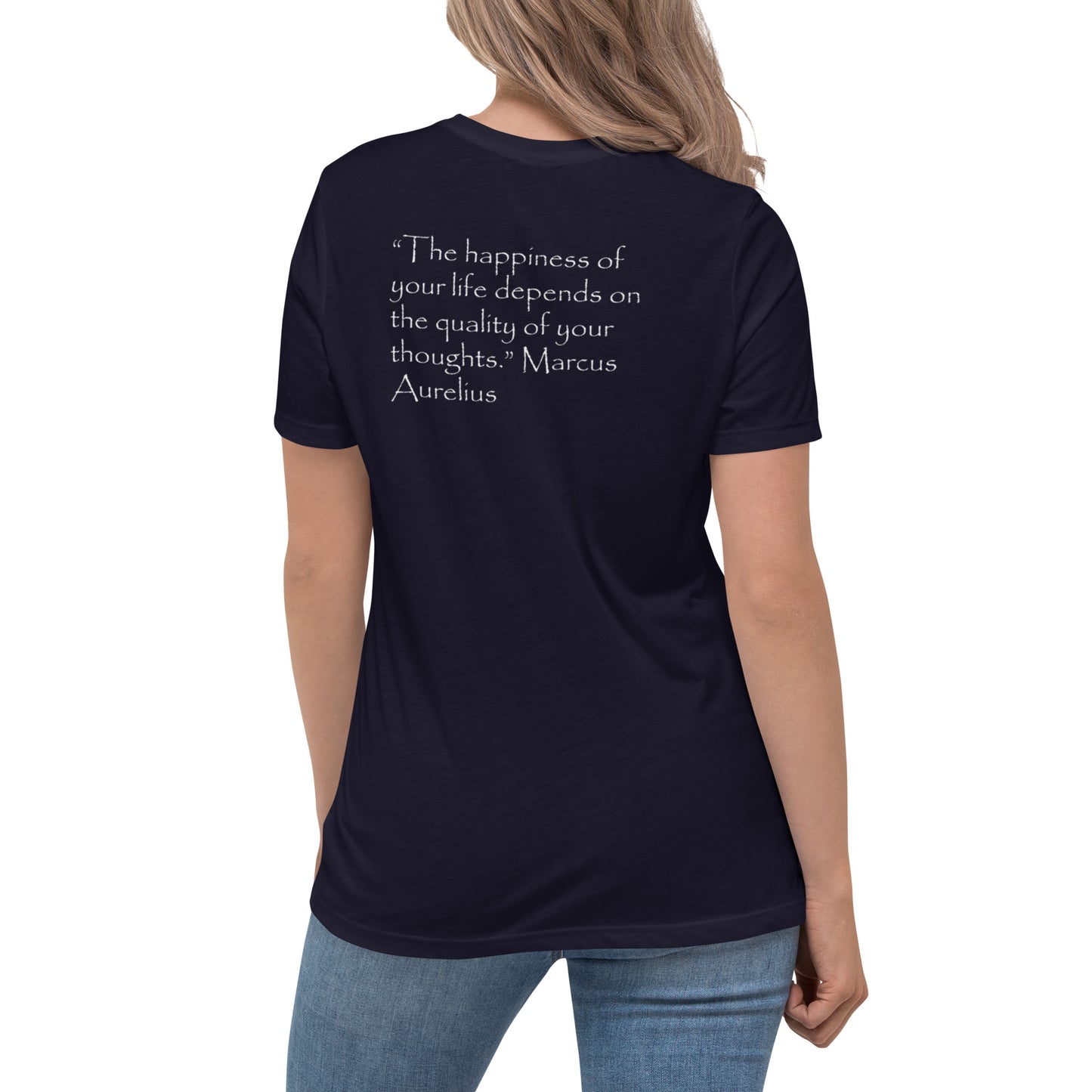 Woman's T-Shirt - Marcus Aurelius 'The Happiness of Your Life' Stoicism Quote